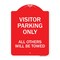 Signmission Visitor Parking All Others Will Towed, Red & White Aluminum Sign, 18" x 24", RW-1824-22730 A-DES-RW-1824-22730 - alternate 1